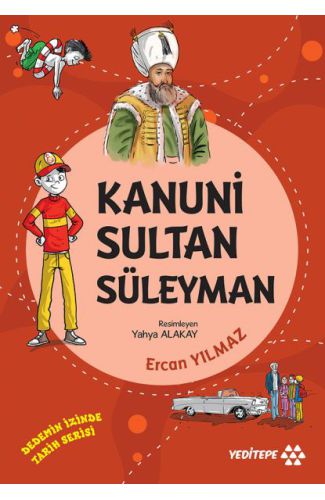 Dedemin İzinde Tarih Serisi - Kanuni Sultan Süleyman