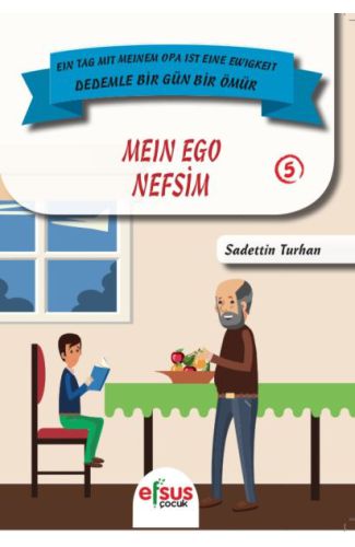 Dedemle Bir Gün Bir Ömür - Nefsim 5