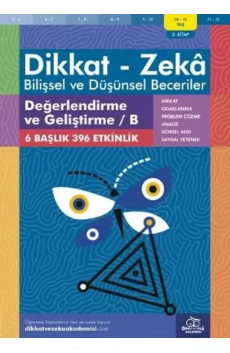 Değerlendirme ve Geliştirme - B (10-11 Yaş) - Dikkat Zeka