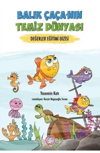 Değerler Eğitimi Dizisi - Balıkçı Çaça’nın Temiz Dünyası