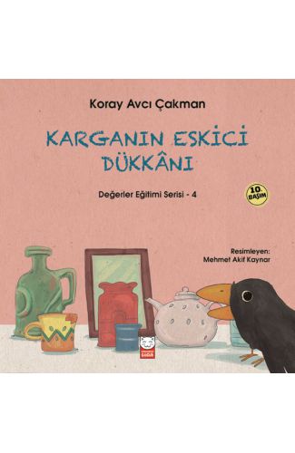 Değerler Eğitimi Serisi 4 - Karganın Eskici Dükkanı