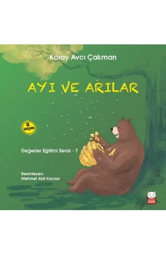 Değerler Eğitimi Serisi 7 - Ayı ve Arılar