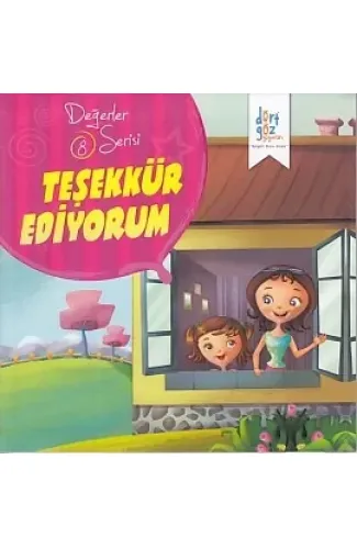 Değerler Serisi 8 - Teşekkür Ediyorum