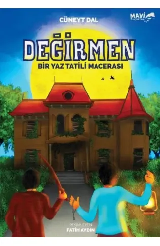 Değirmen - Bir Yaz Tatili Macerası