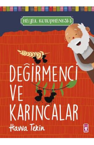 Değirmenci ve Karıncalar - Hayal Kütüphanesi 3