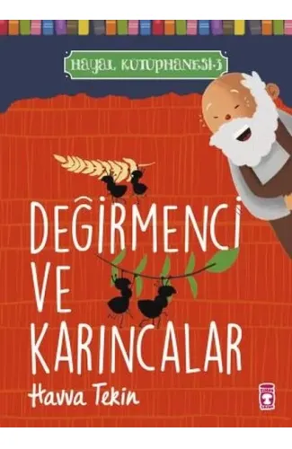 Değirmenci ve Karıncalar - Hayal Kütüphanesi 3