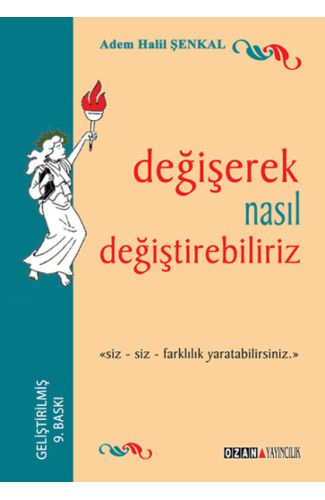 Değişerek Nasıl Değişebiliriz