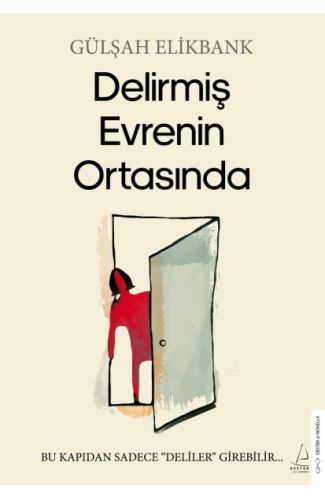 Delirmiş Evrenin Ortasında