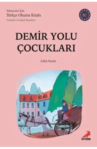 Demiryolu Çocukları - B2 Yabancılar İçin