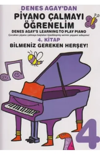 Denes Agay'dan Piyano Çalmayı Öğrenelim 4. Kitap Bilmeniz Gereken Herşey!