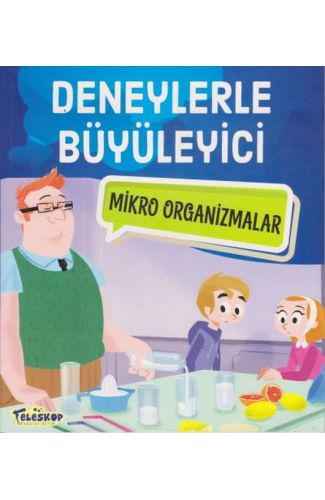 Deneylerle Büyüleyici Mikro Organizmalar