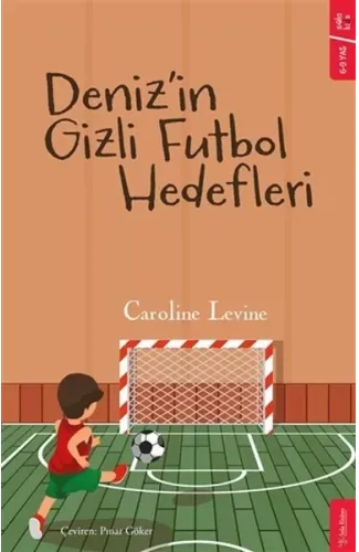 Deniz’in Gizli Futbol Hedefleri