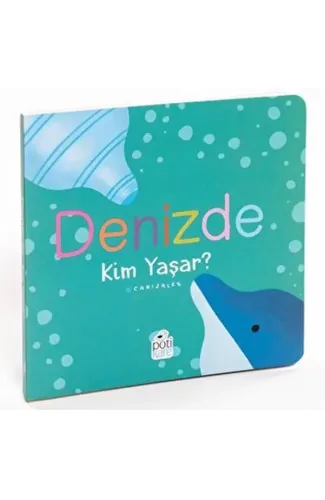 Denizde Kim Yaşar?