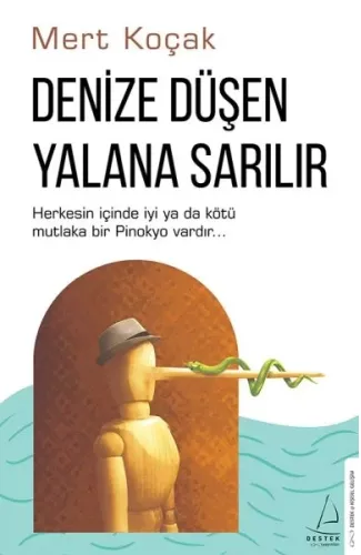 Denize Düşen Yalana Sarılır