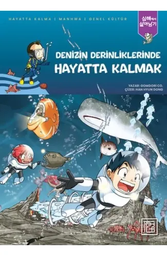 Denizin Derinliklerinde Hayatta Kalmak