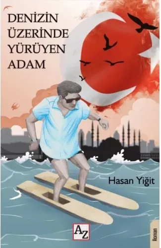 Denizin Üzerinde Yürüyen Adam