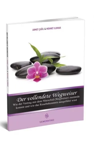 Der Vollendete Wegweiser (Mürşidi Kamil Kimdir)