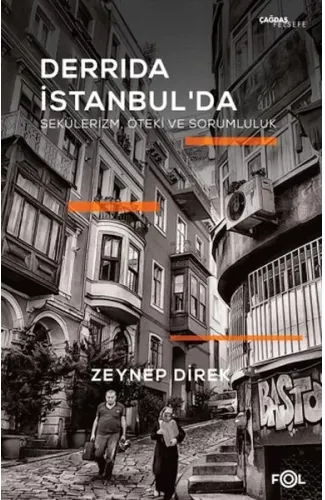 Derrida İstanbul'da - Sekülerizm, Öteki ve Sorumluluk