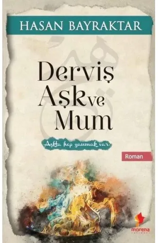 Derviş Aşk ve Mum