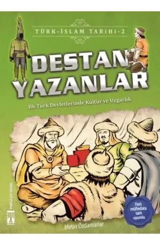 Destan Yazanlar - Türk İslam Tarihi 2