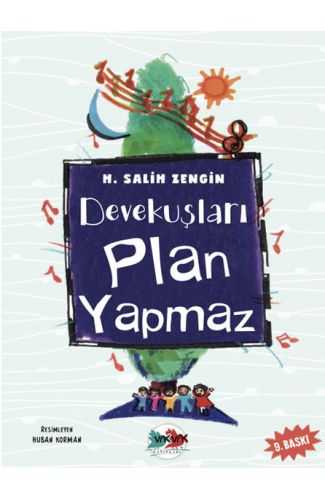 Devekuşları Plan Yapmaz