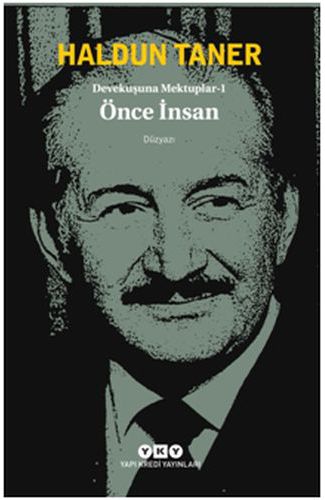 Devekuşuna Mektuplar 1 - Önce İnsan