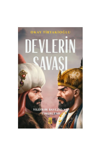 Devlerin Savaşı - Yıldırım - Timur