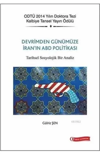 Devrim'den Günümüze İran'ın ABD Politikası