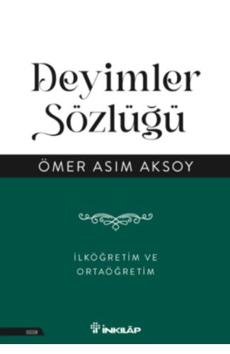 Deyimler Sözlüğü - İlköğretim ve  Ortaöğretim