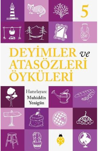 Deyimler Ve Atasözleri Öyküleri - 5