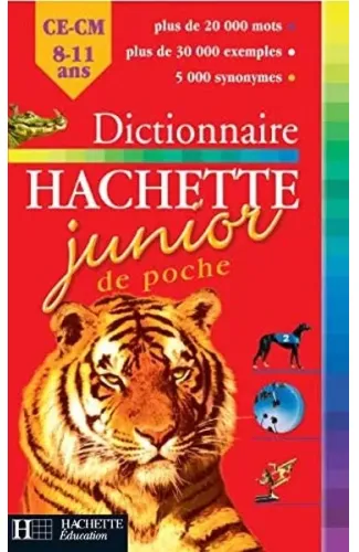 Dictionnaire Hachette Junior de poche: CE-CM, 8-11 ans