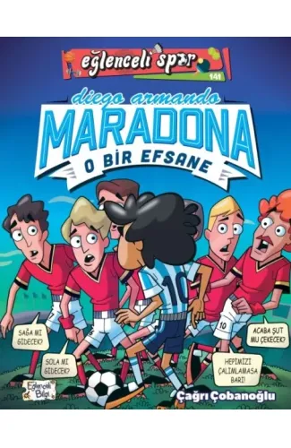 Diego Armando Maradona - O Bir Efsane