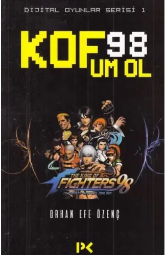 Dijital Oyunlar Serisi 1-Kof 98 Um Ol