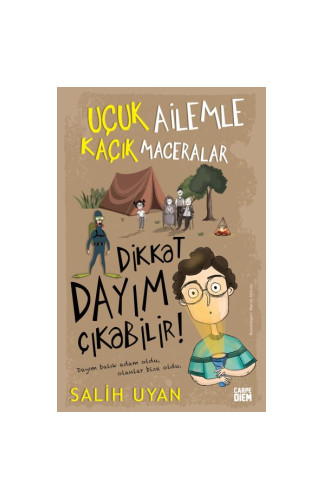 Dikkat Dayım Çıkabilir - Uçuk Ailemle Kaçık Maceralar