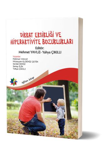 Dikkat Eksikliği ve Hiperaktivite Bozuklukları