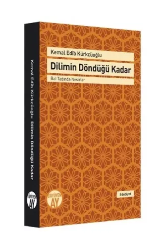 Dilimin Döndüğü Kadar  Bal Tadında Nesirler