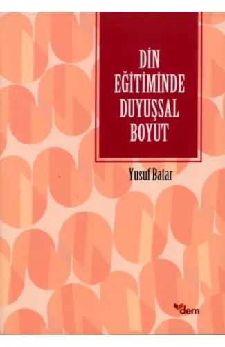 Din Eğitiminde Duyuşsal Boyut