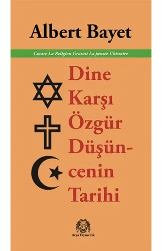 Dine Karşı Özgür Düşüncenin Tarihi