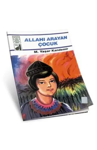 Dinim Serisi 3 - Allahı Arayan Çocuk