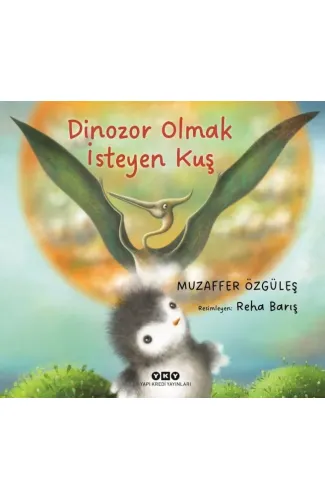 Dinozor Olmak İsteyen Kuş