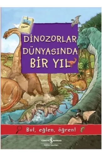 Dinozorlar Dünyasında Bir Yıl