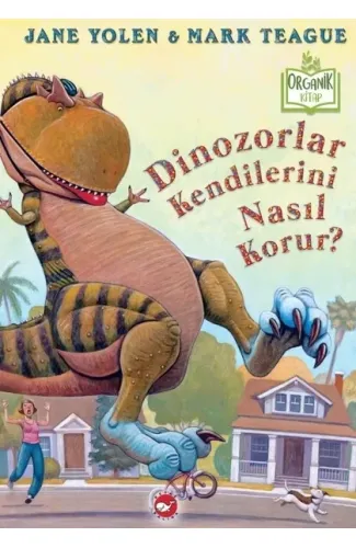 Dinozorlar Kendilerini Nasıl Korur? - Organik Kitaplar