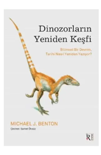 Dinozorların Yeniden Keşfi