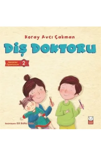 Diş Doktoru - Meslekleri Öğreniyorum 2