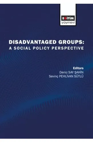 Disadvatanged Groups: A Social Policy Perspective