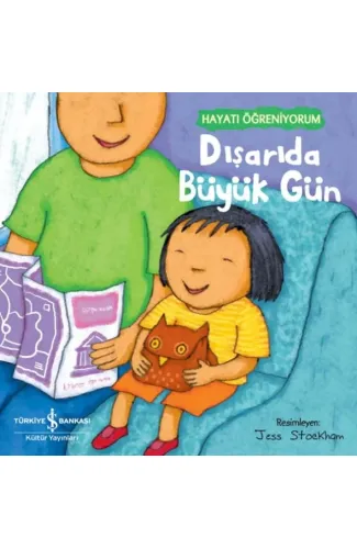 Dışarıda Büyük Gün – Hayatı Öğreniyorum