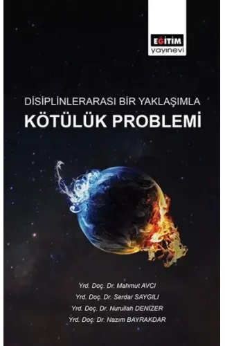 Disiplinlerarası Bir Yaklaşımla Kötülük Problemi