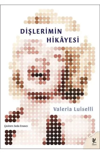 Dişlerimin Hikayesi