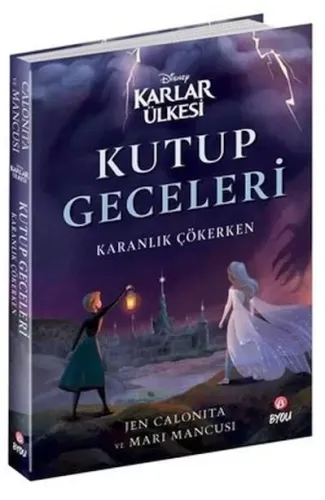 Disney Karlar Ülkesi - Kutup Geceleri - Karanlık Çökerken