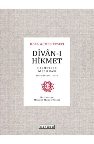 Divan-ı Hikmet - Hikmetler Mecmuası - Mısır Nüshası 1650